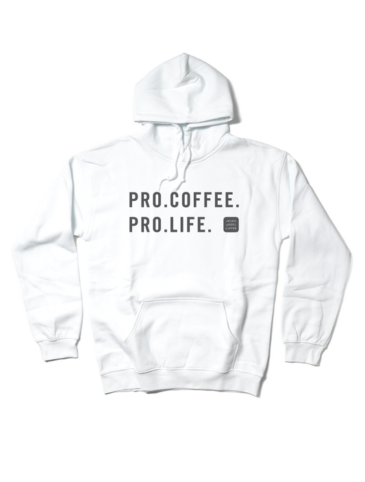 Pro-Coffee Pro-Life Hoodie - White